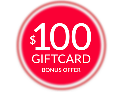 $100 Giftcard Bonus Offer