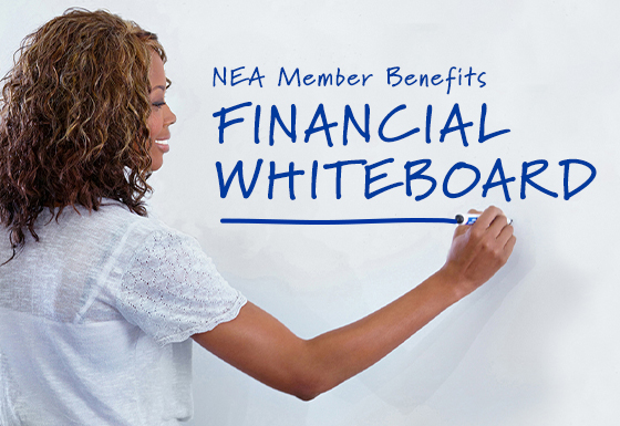 NEA Member Benefits Financial Whiteboard Newsletter